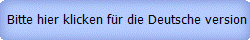  Bitte hier klicken f�r die Deutsche version